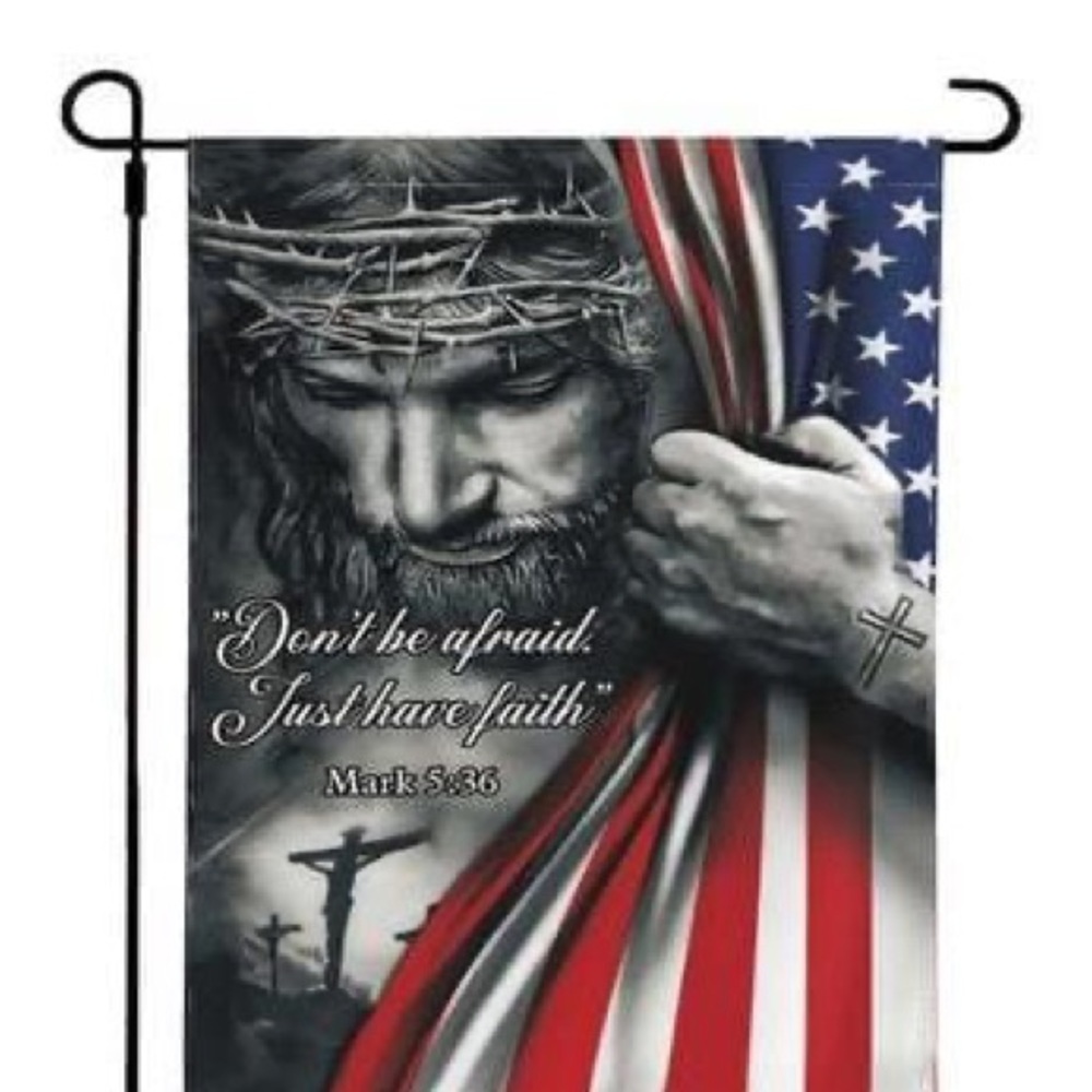 Don’t Be Afraid Just Have Faith Flag Christian Jesus American Flags in- outdoor